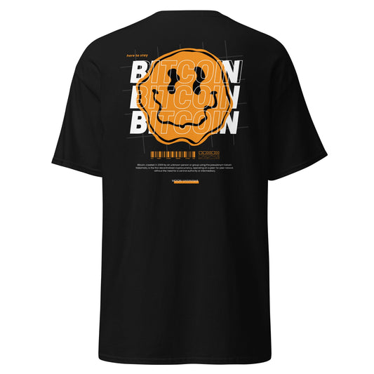 BTC T-Shirt - Smile, I'm here to stay